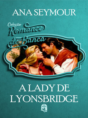 cover image of A lady de Lyonsbridge